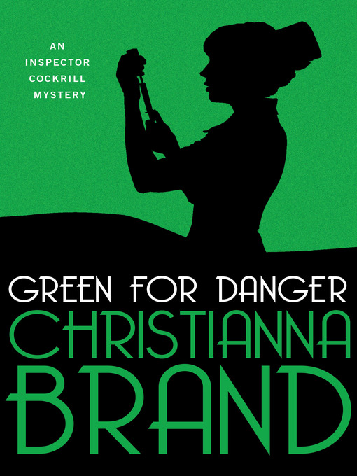 Title details for Green for Danger by Christianna  Brand - Wait list